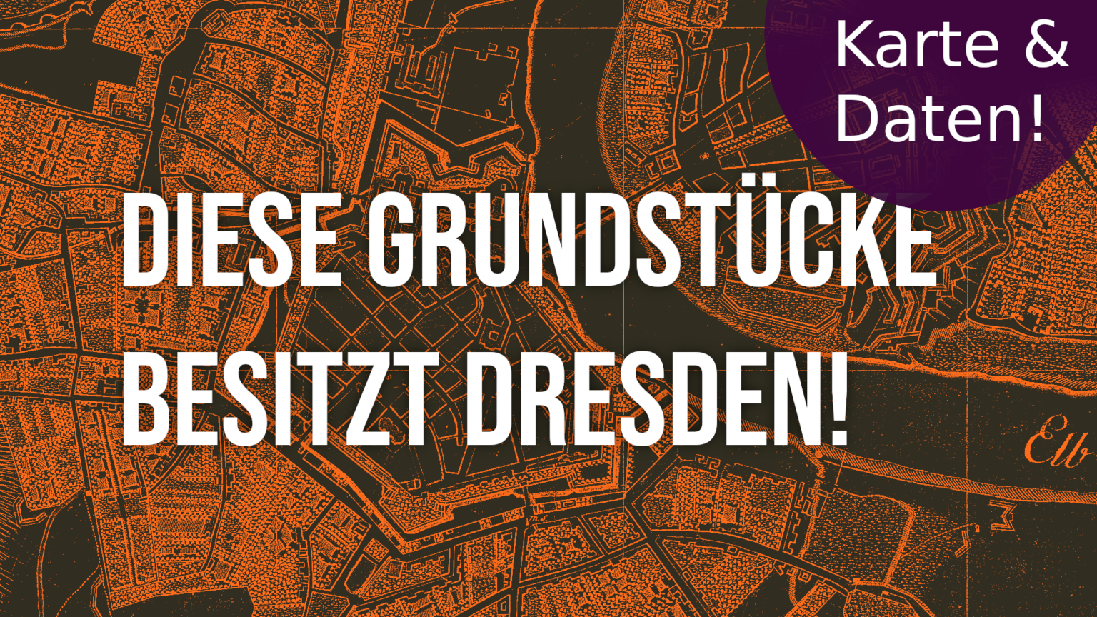 Bildtext: Diese Grundstücke besitzt Dresden